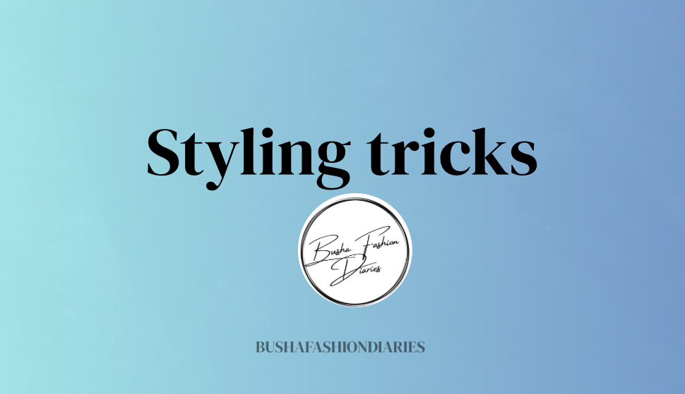 Styling Tricks