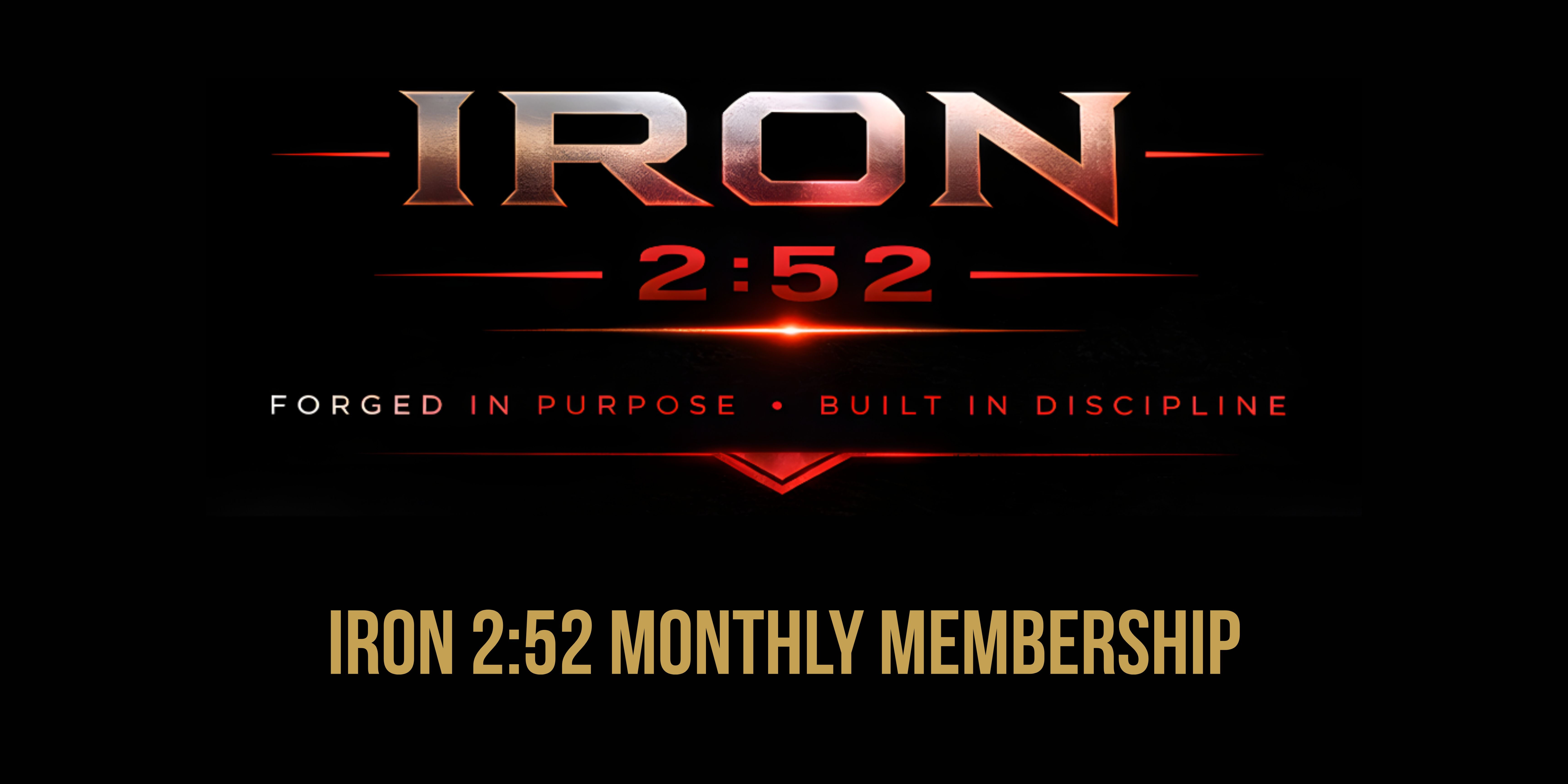 Iron 2:52 Monthly Membership