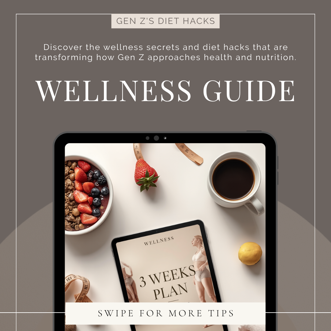 Gen Z’s 3-Week Diet Plan