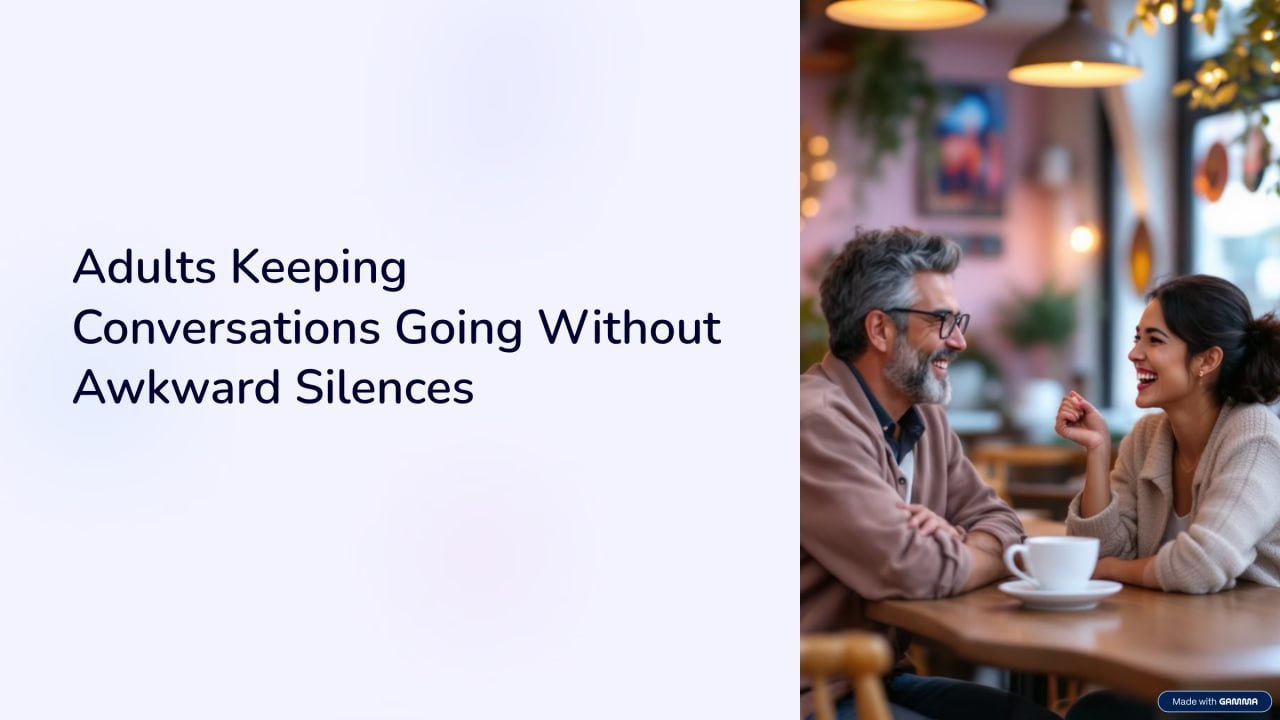 Adults Keeping Conversations Going Without Awkward Silences