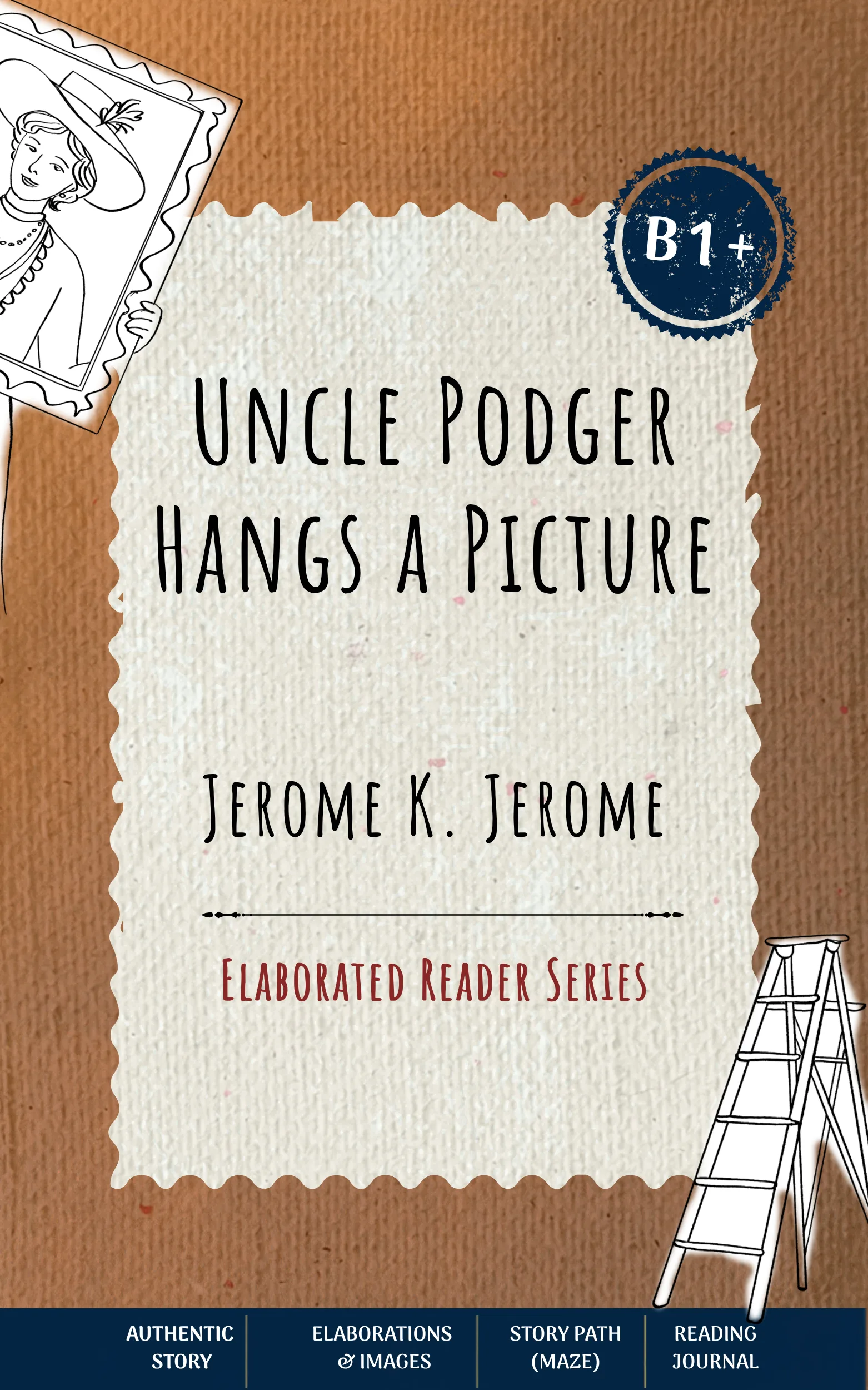Uncle Podger Hangs a Picture by Jerome K. Jerome