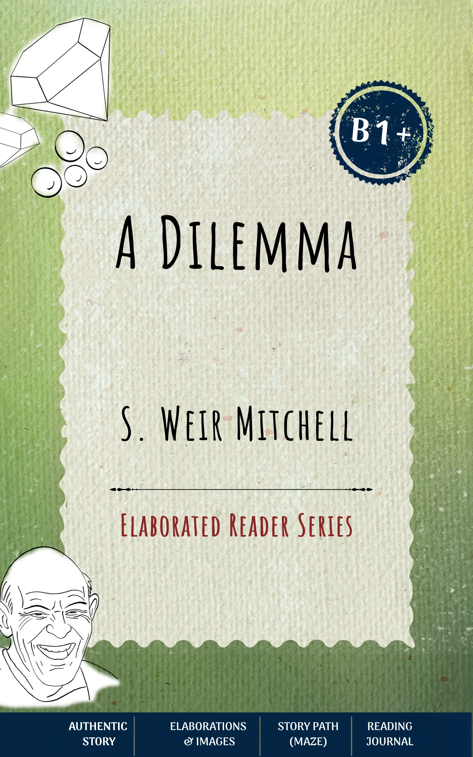 A Dilemma by S. Weir Mitchell
