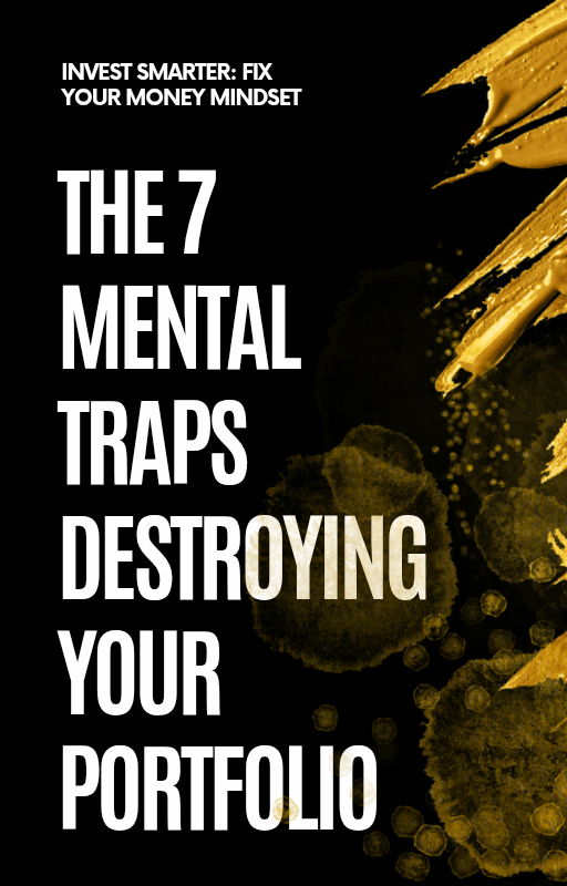 Invest Smarter: Fix Your Money Mindset