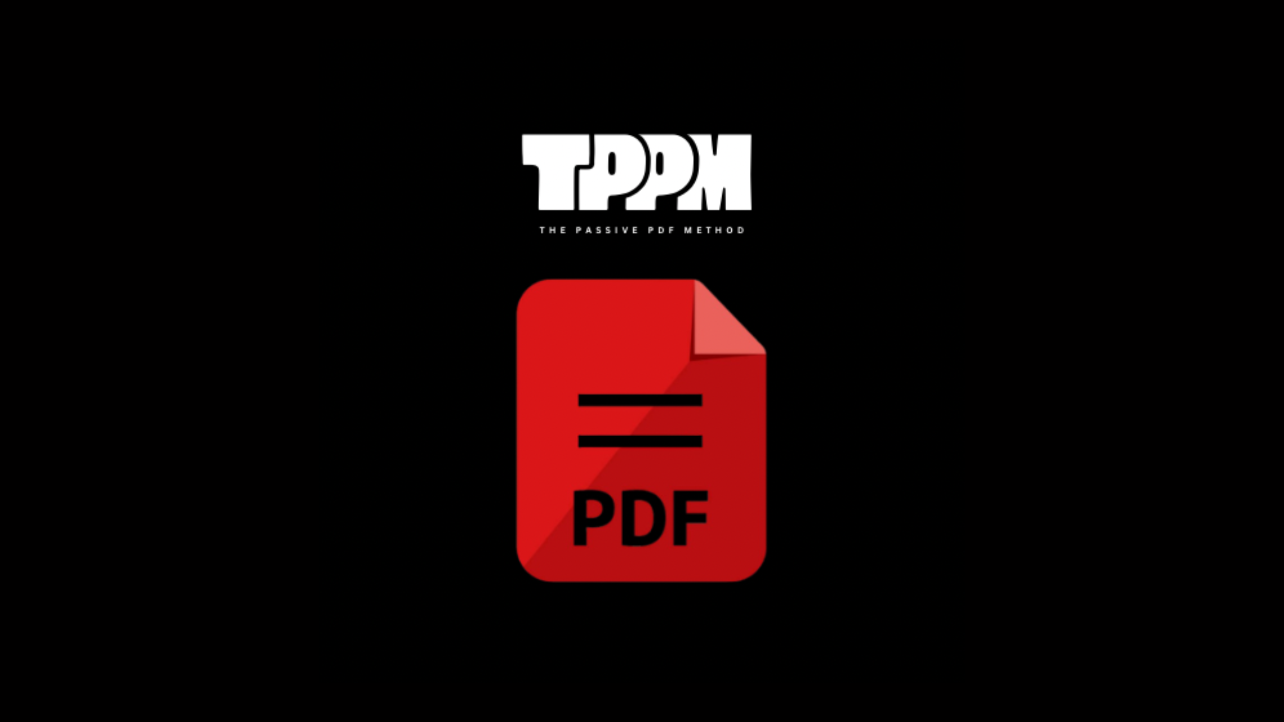 The Passive PDF Method Masterclass