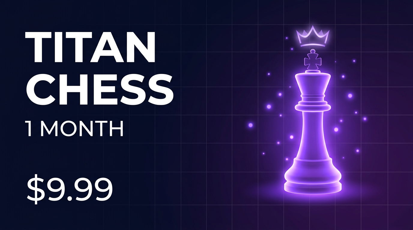 Titan Chess - 1 Month