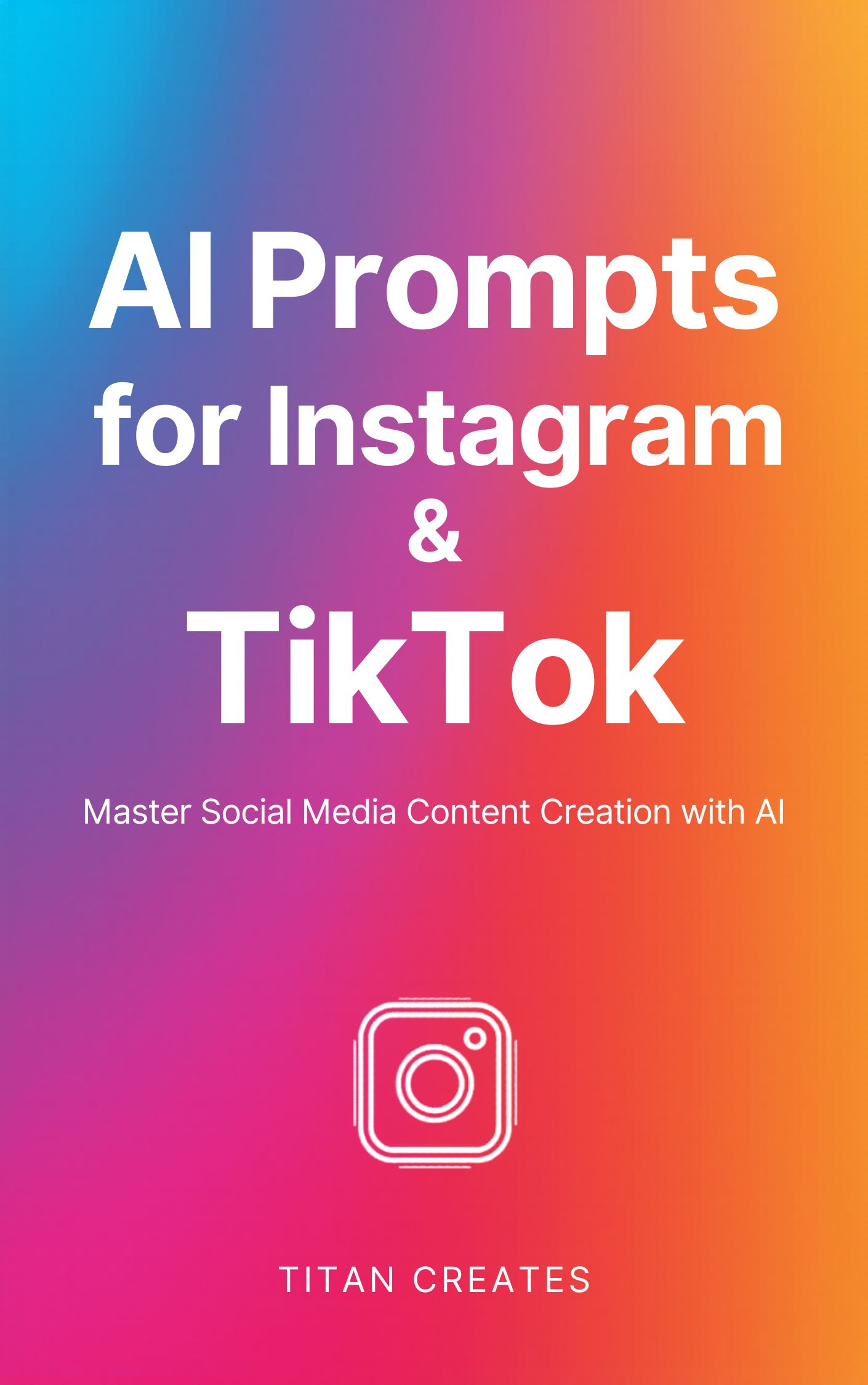 AI Prompts for Instagram & TikTok