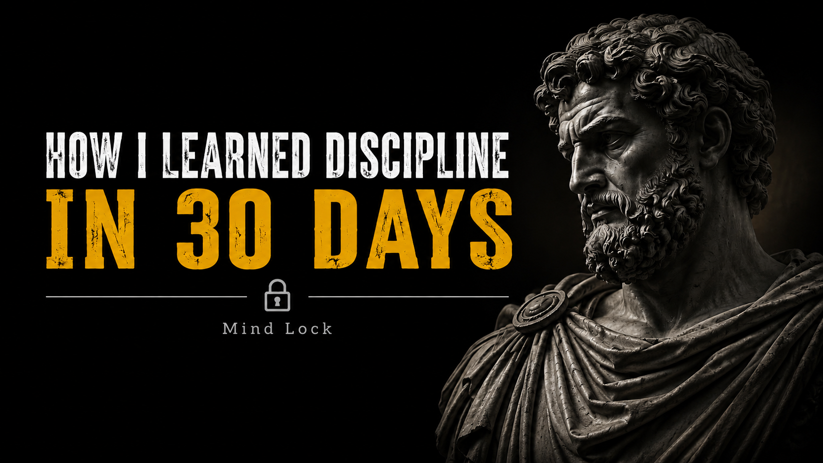 How I Learned Self-Discipline in 30 Days