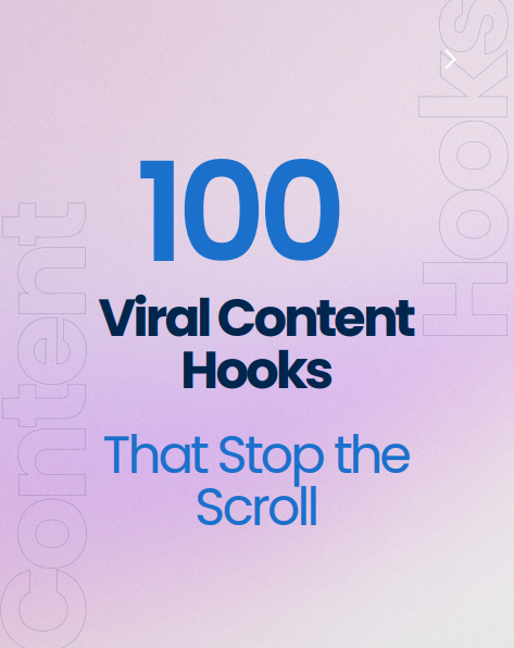 100 Viral Content Hooks For Social Media