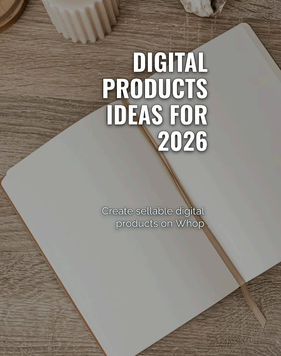 50 Digital Product Ideas That Sell on Whop in 2026