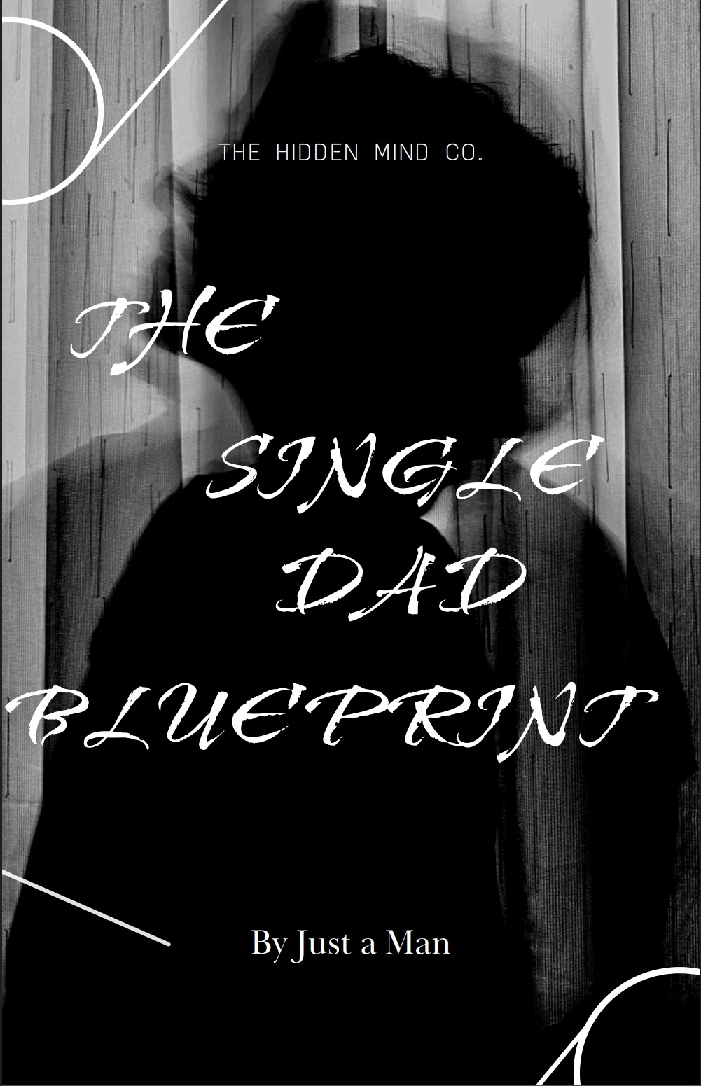 THE SINGLE DAD BLUEPRINT