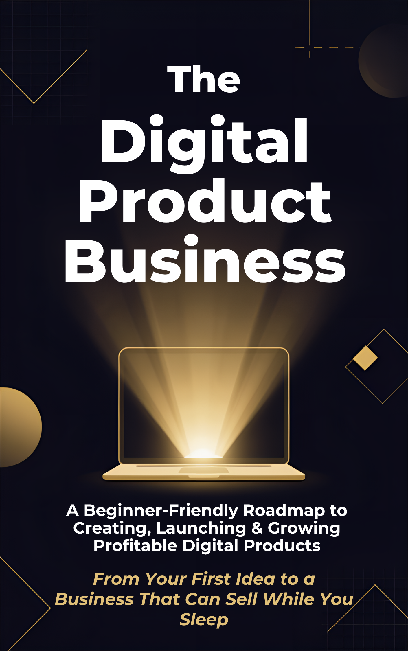 THE DIGITAL PRODUCT BUSINESS