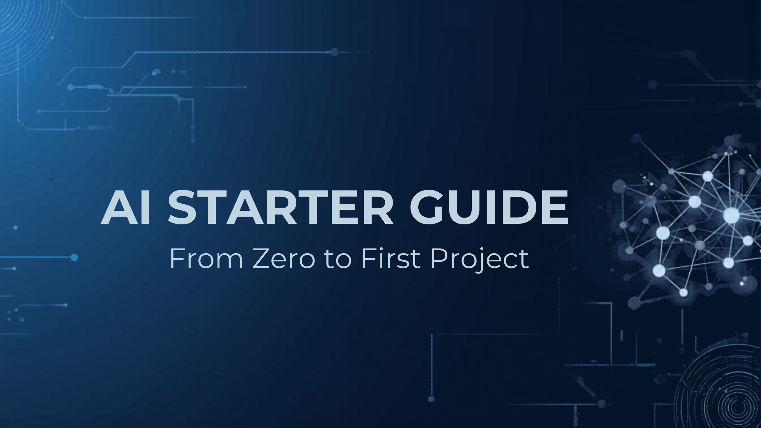 AI Starter Guide From Zero To First Project