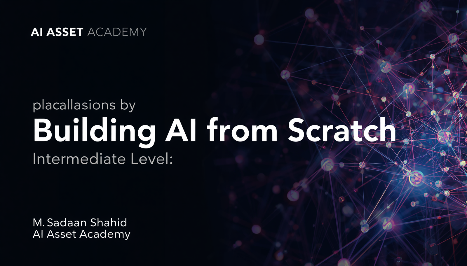 Build AI from Scratch: Intermediate