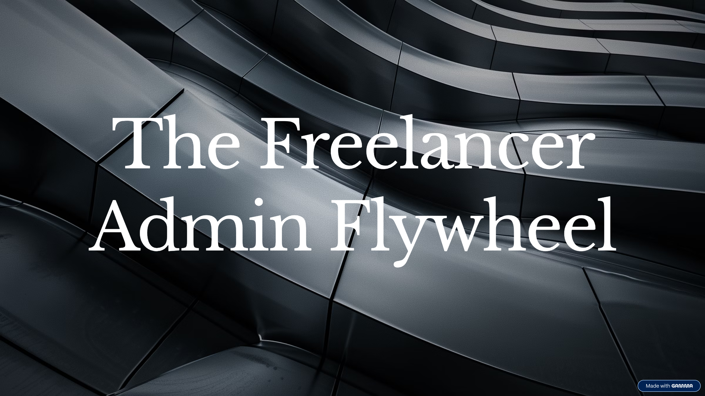 The Freelancer Admin Flywheel