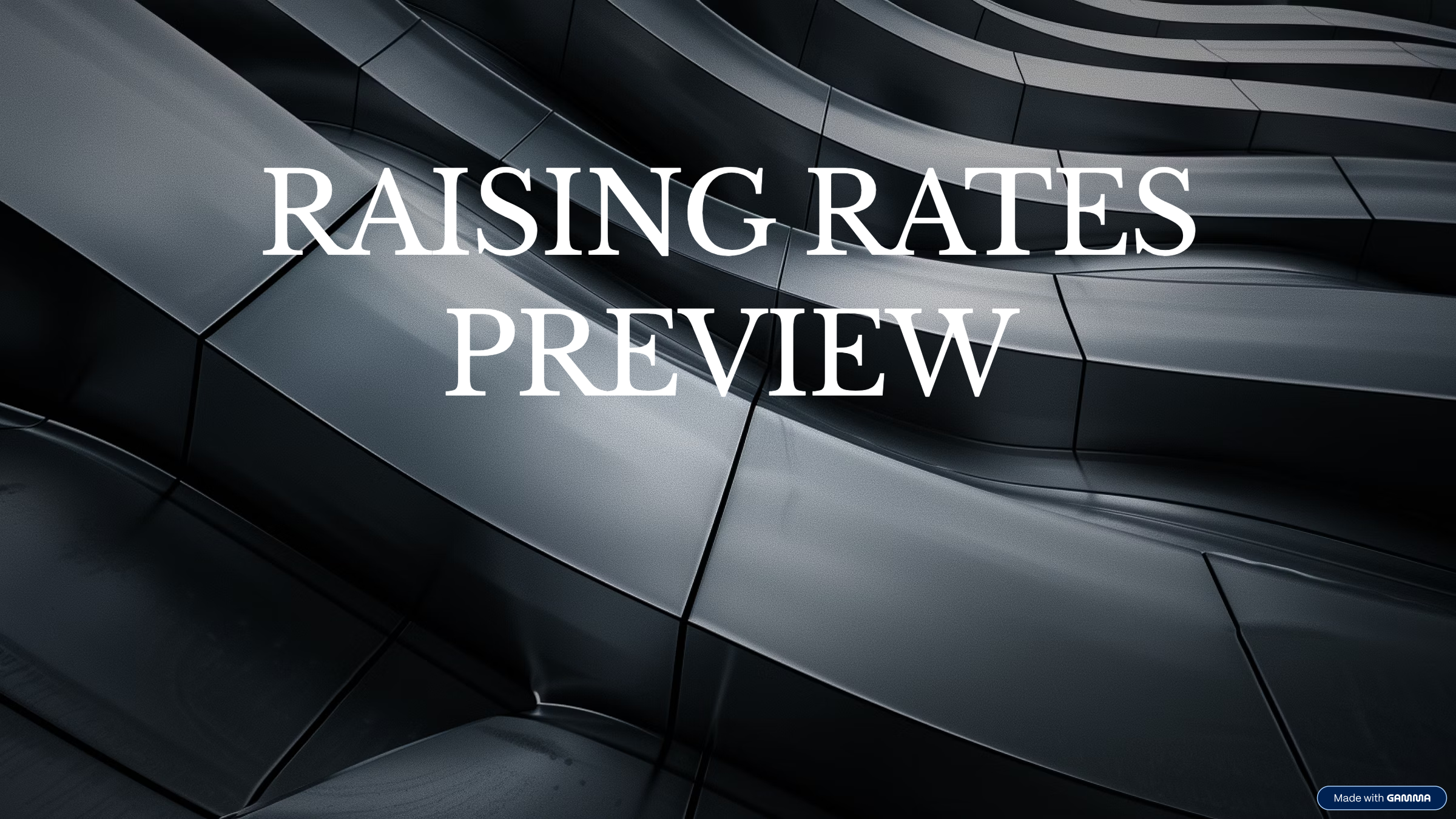 Raising Rates Preview