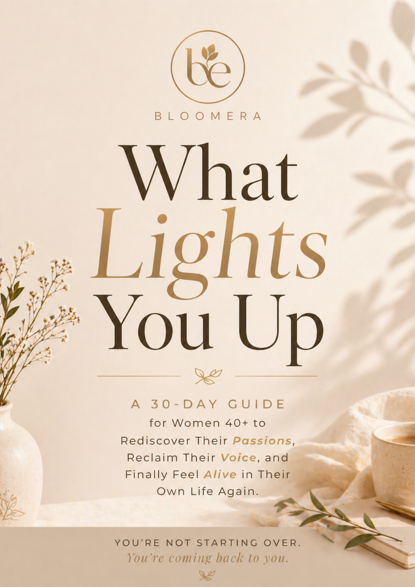 What Lights You Up - Reclaim Your Life