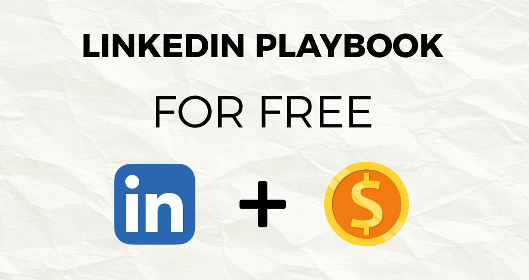 The LinkedIn Playbook - (Free Version)