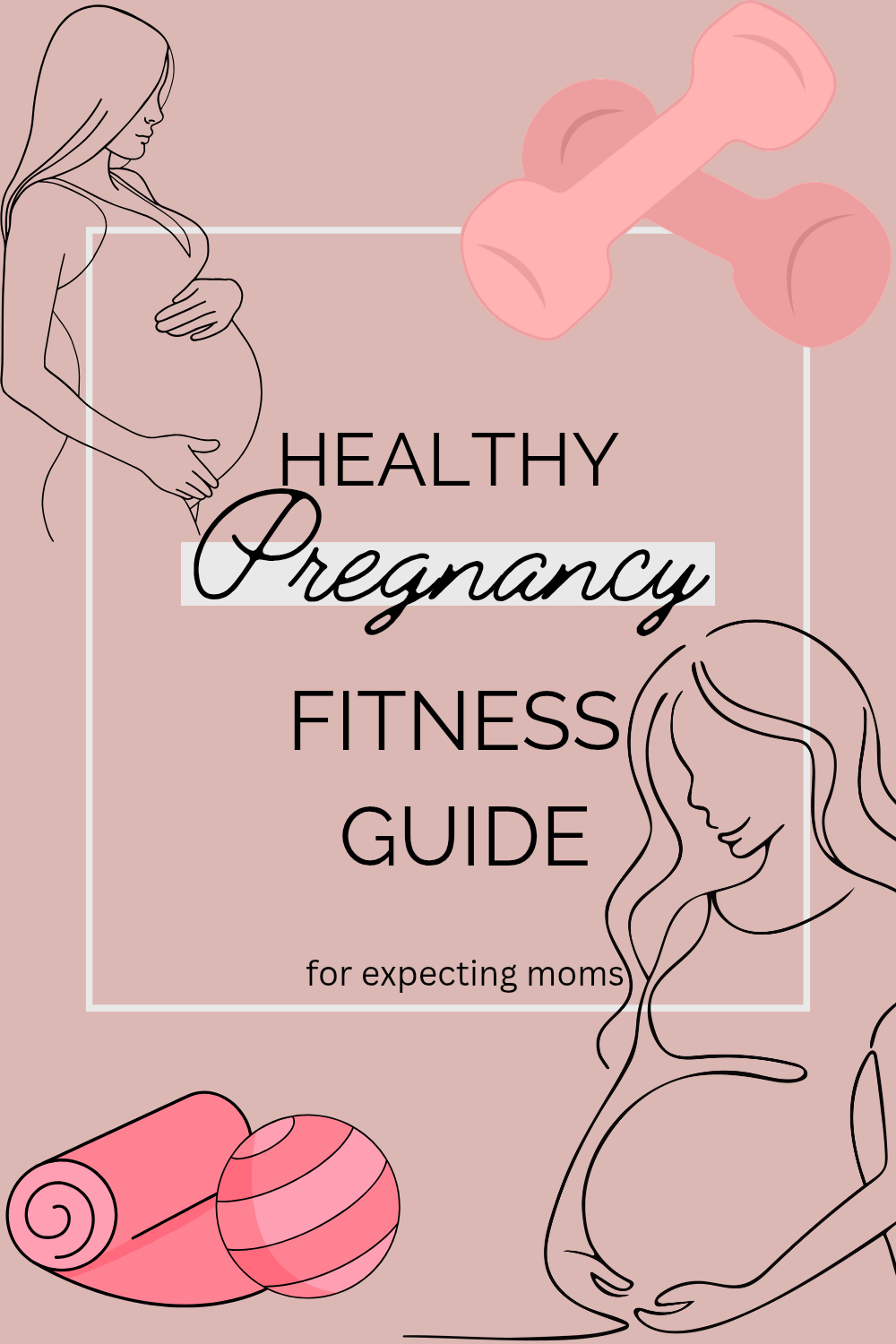 Healthy fitness pregnancy guide