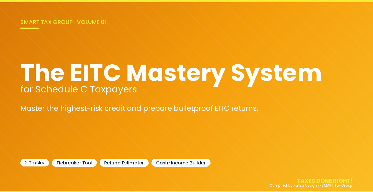 The EITC Mastery System For Schedule C Taxpayers Vol 1