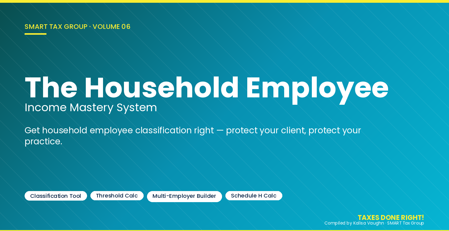 The Household Employee Income Mastery System Vol 6