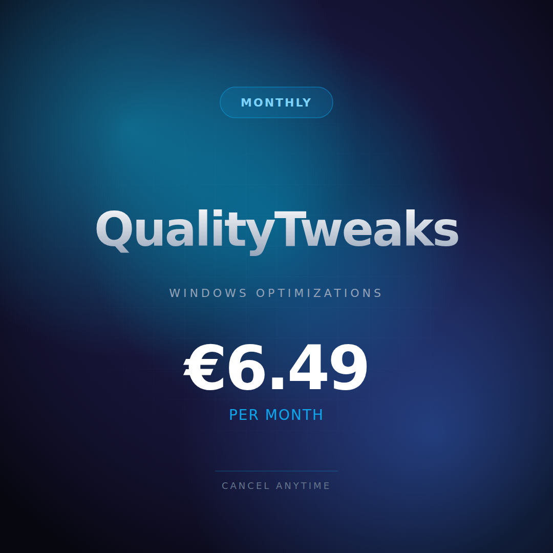 QualityTweaks Monthly