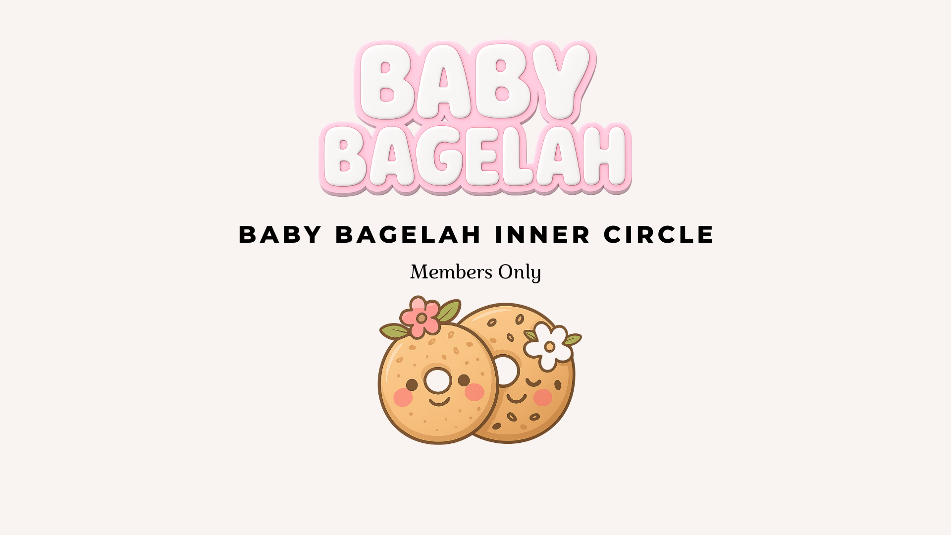 Baby Bagelah Inner Circle (Free)