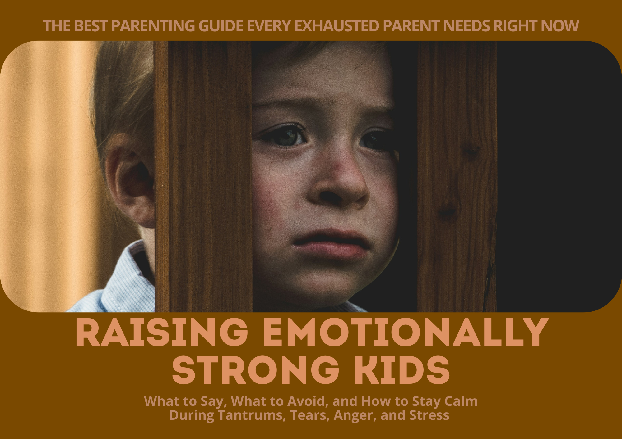 Raising Emotionally Strong Kids