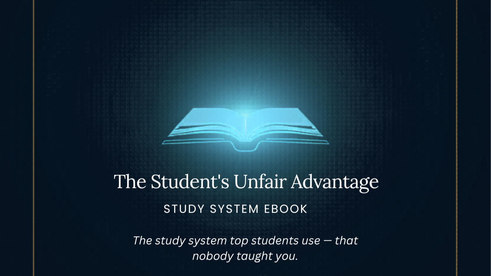 The Student’s Unfair Advantage — Study System for Students