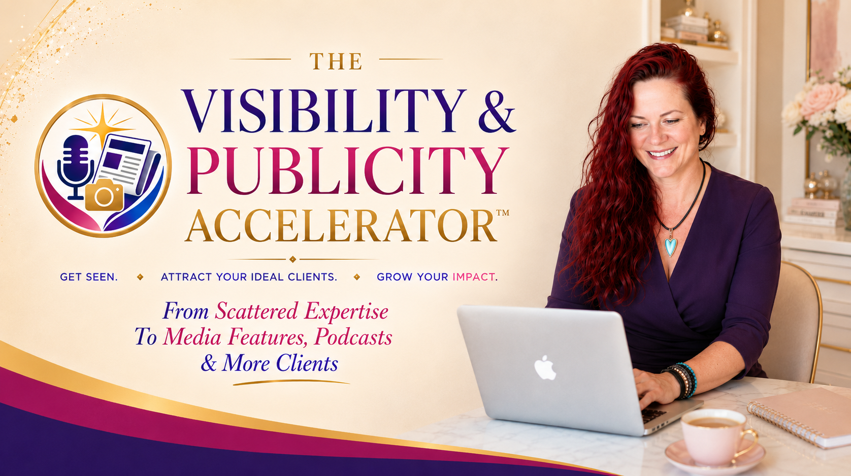 VISIBILITY & PUBLICITY ACCELERATOR™