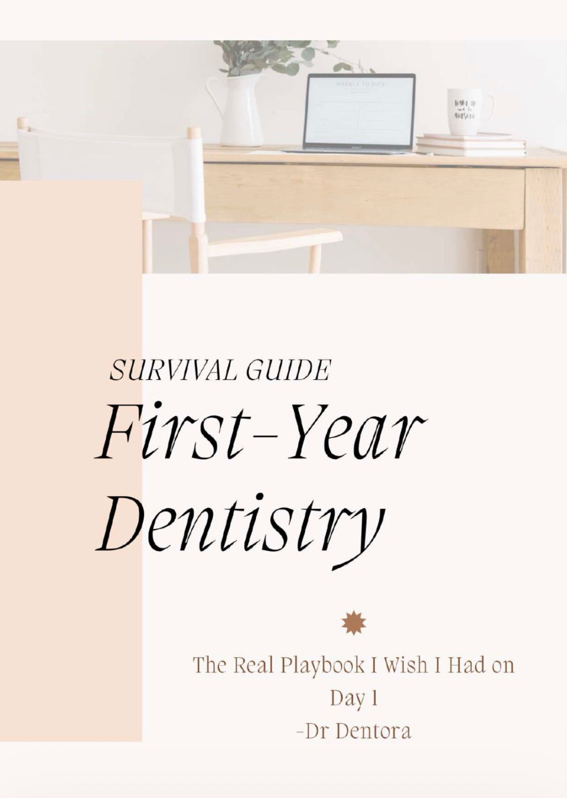 Dental Student Survival Blueprint