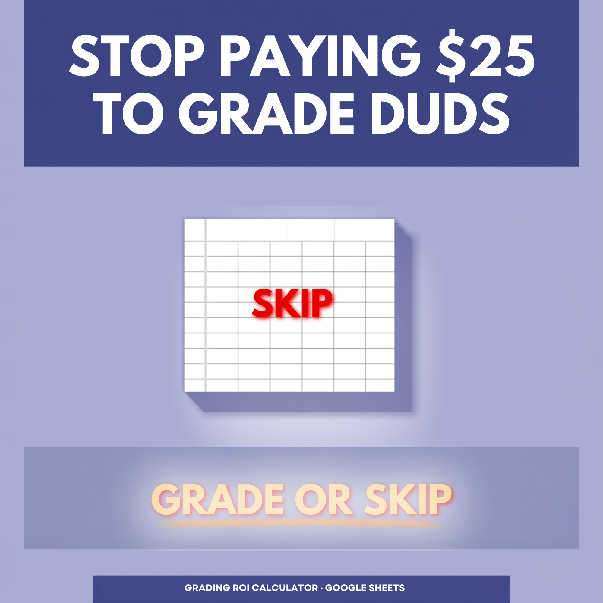 Grade or Skip — Pokemon Card Grading ROI Calculator (PSA/CGC Worth-It Spreadshee