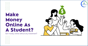HOW TO EARN MONEY AS A STUDENT