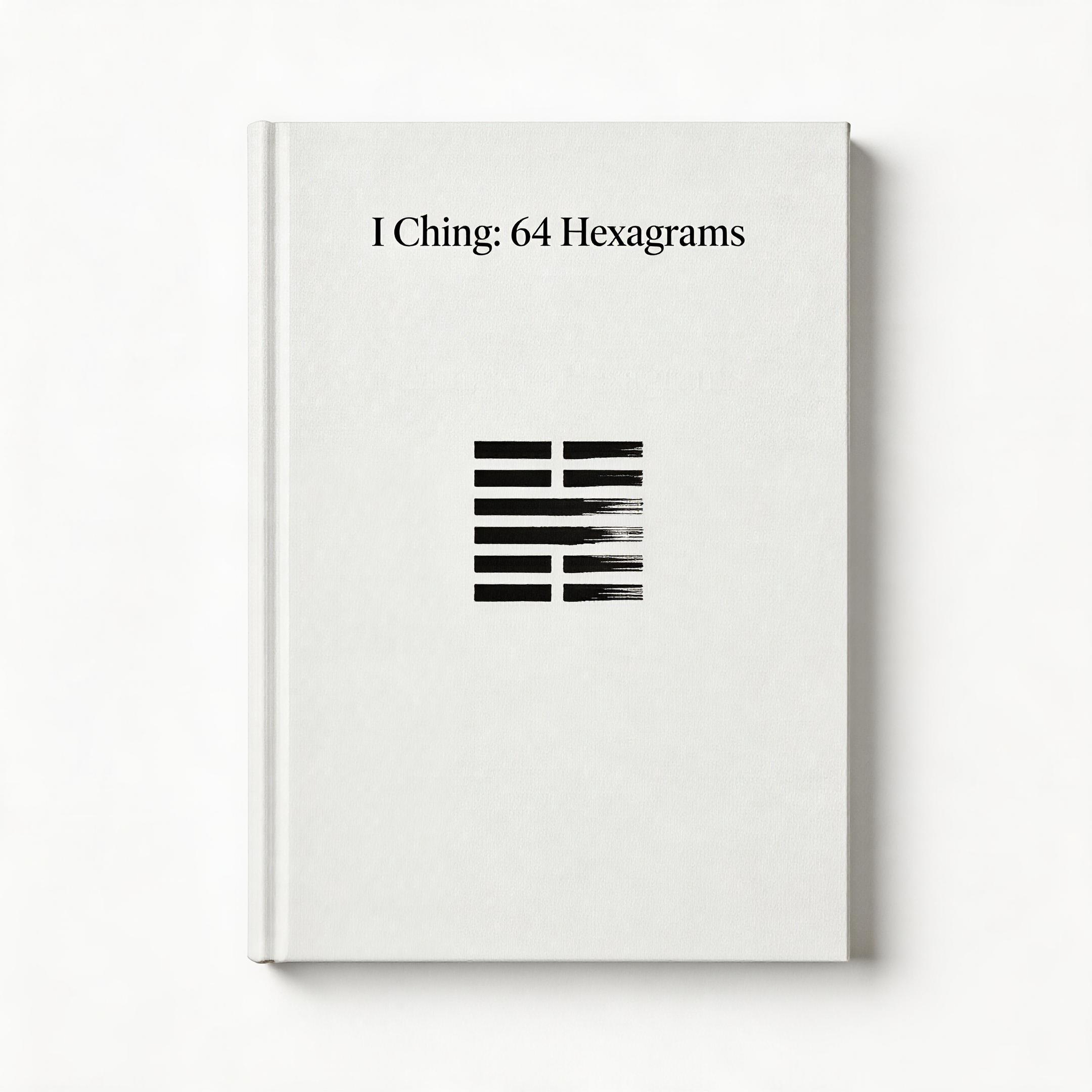 I Ching: Restructuring Your Brain's Decision OS