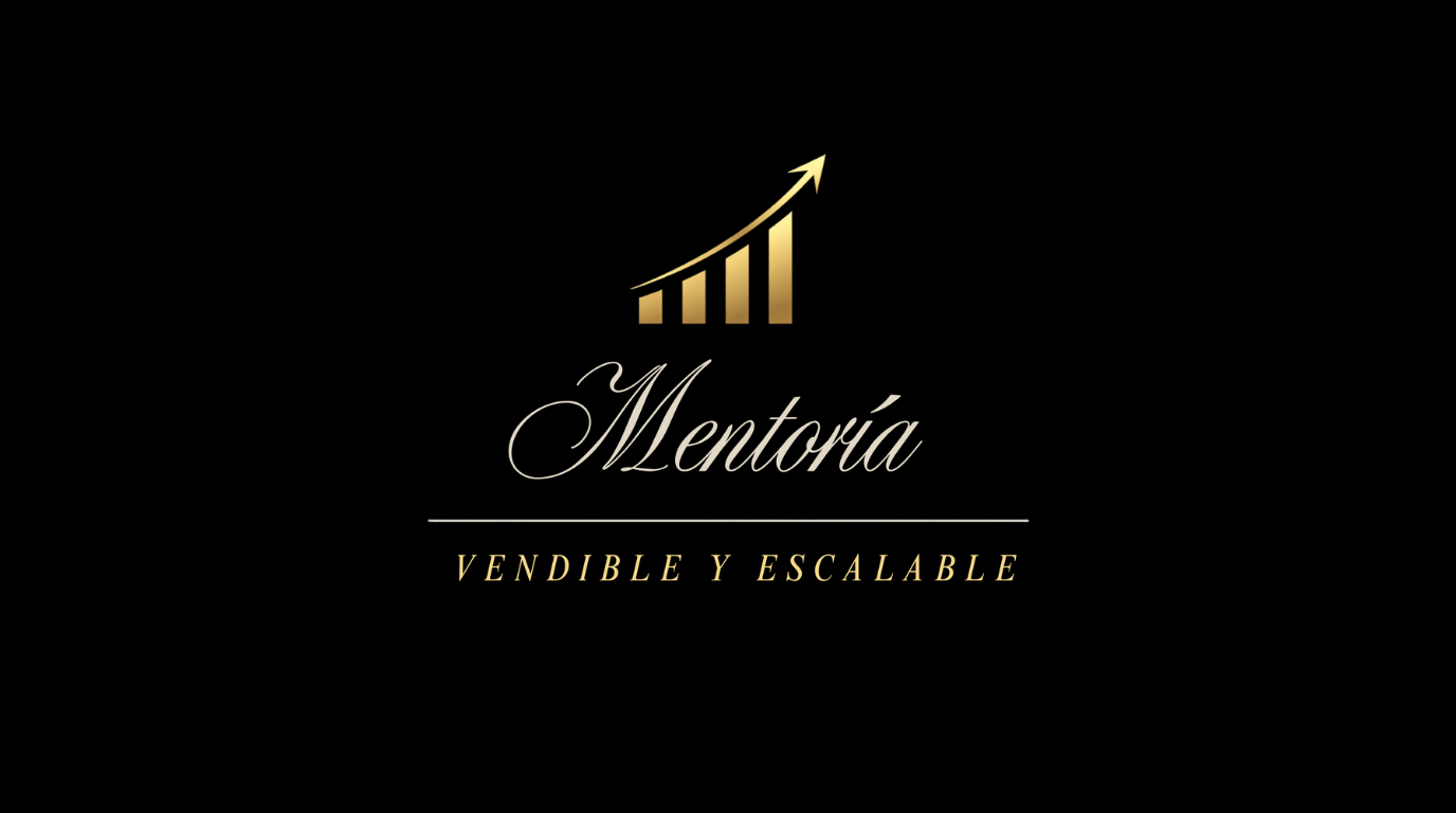 Mentoria Vendible y Escalable