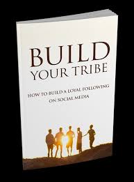 Build your tribe 