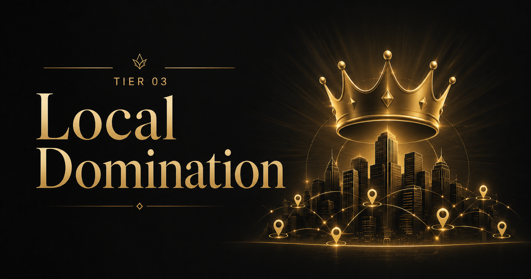 Tier 03 — Local Domination