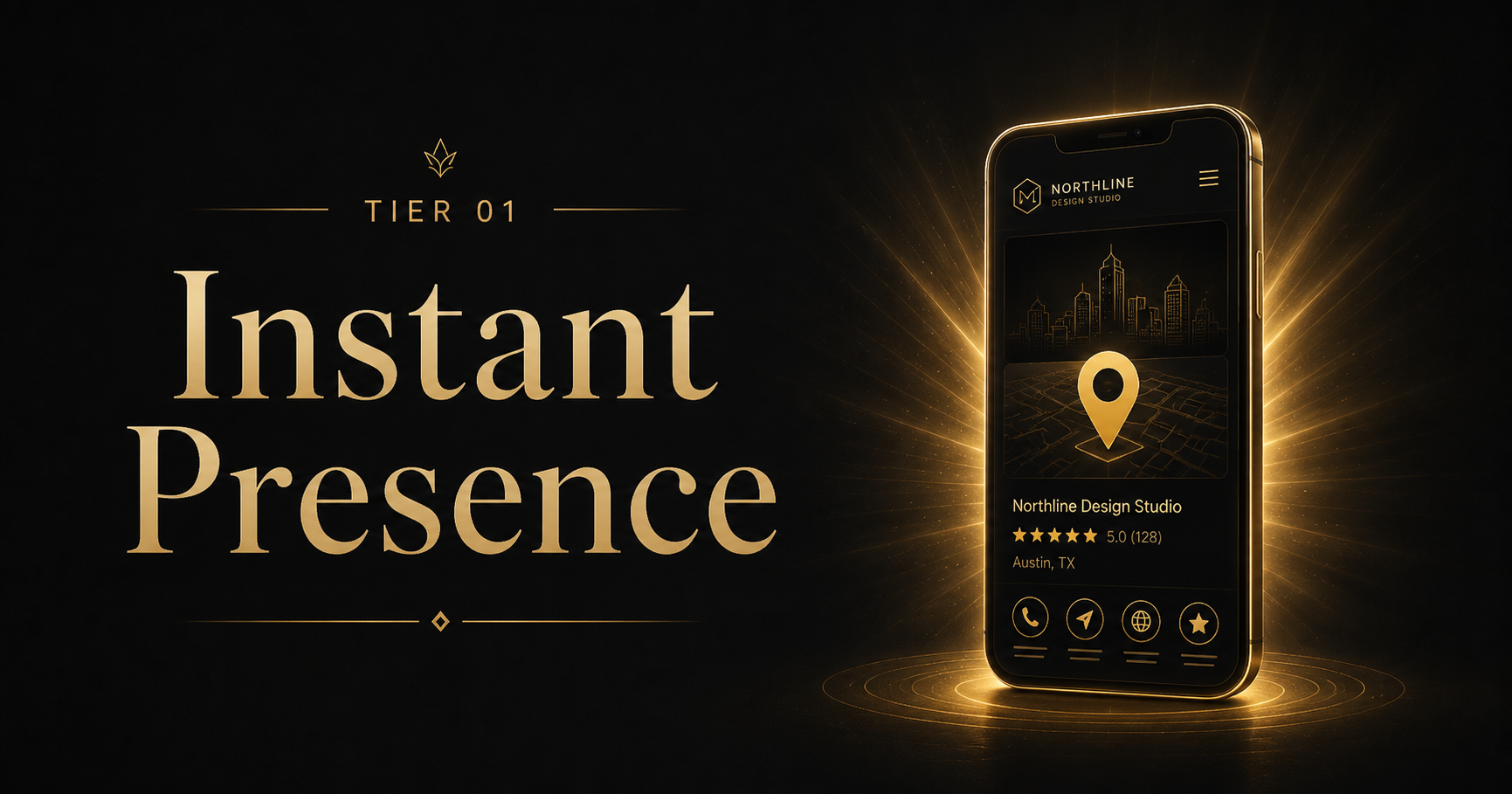 Tier 01 — Instant Presence