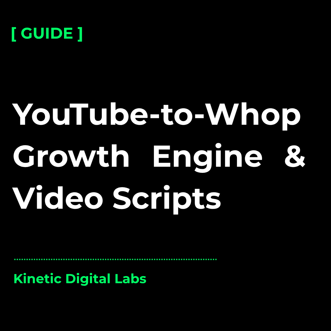 Kinetic Digital Labs YouTube and Script_Guide