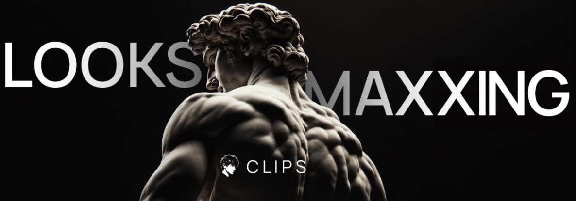 LooksMaxxing Clipping Community