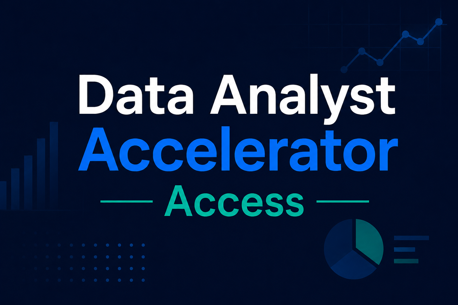 Data Analyst Accelerator Access