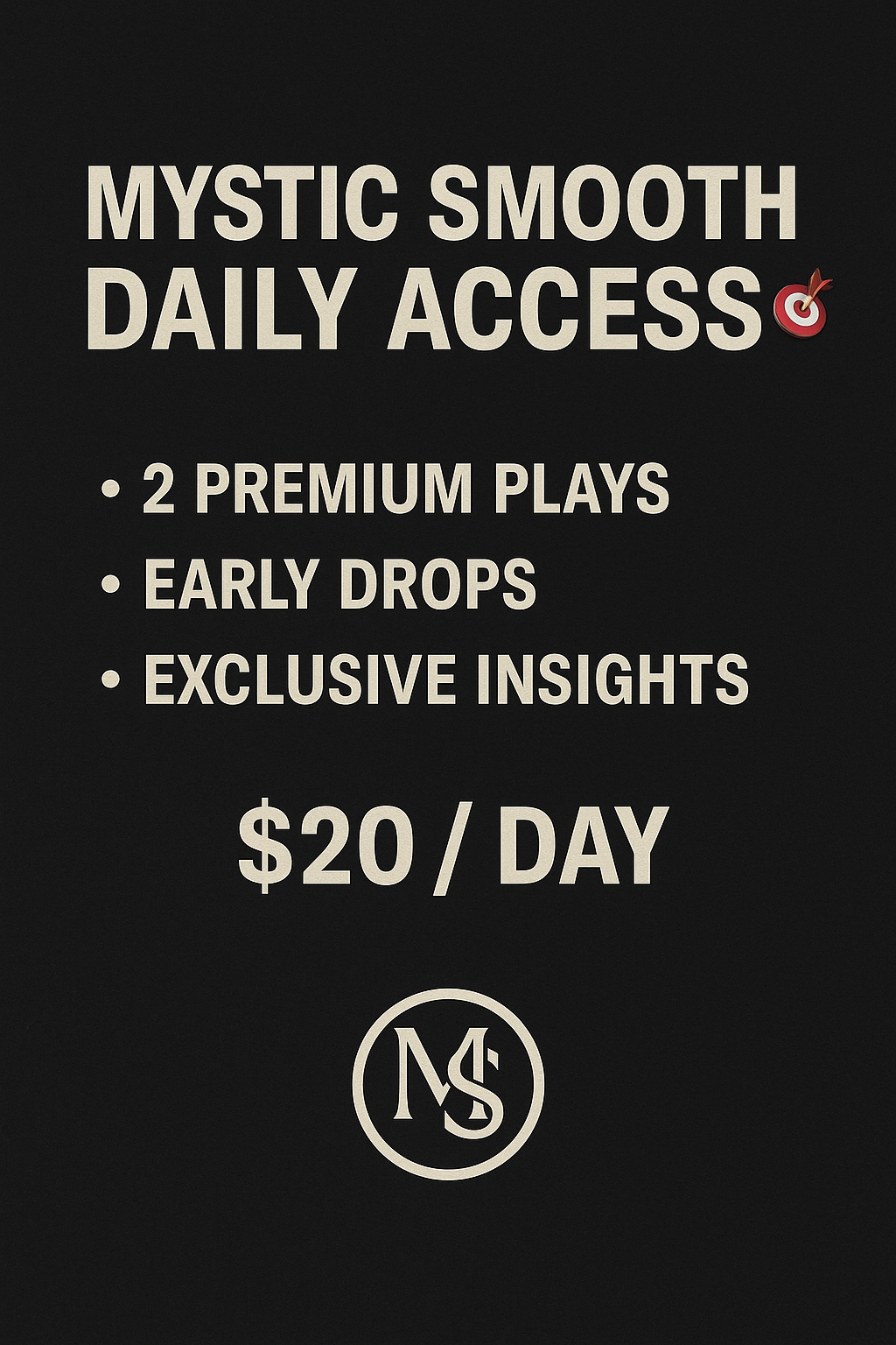 Mystic Smooth VIP Picks