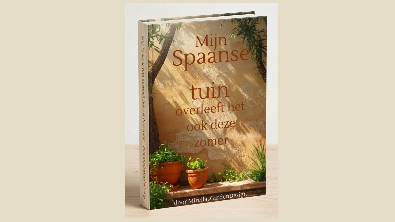 Mijn Spaanse tuin overleeft deze zomer ook zonder mij 