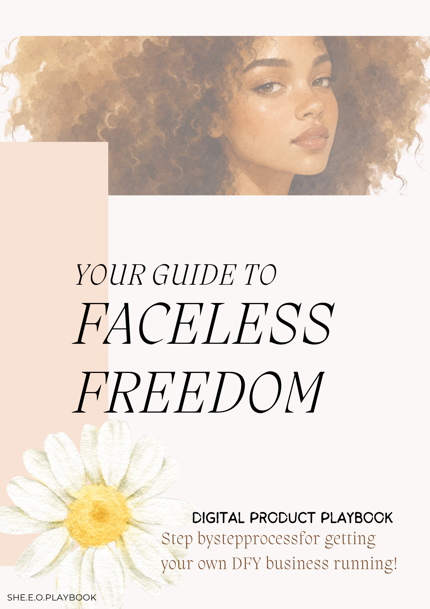 The Faceless SHE.E.O. PLAYBOOK