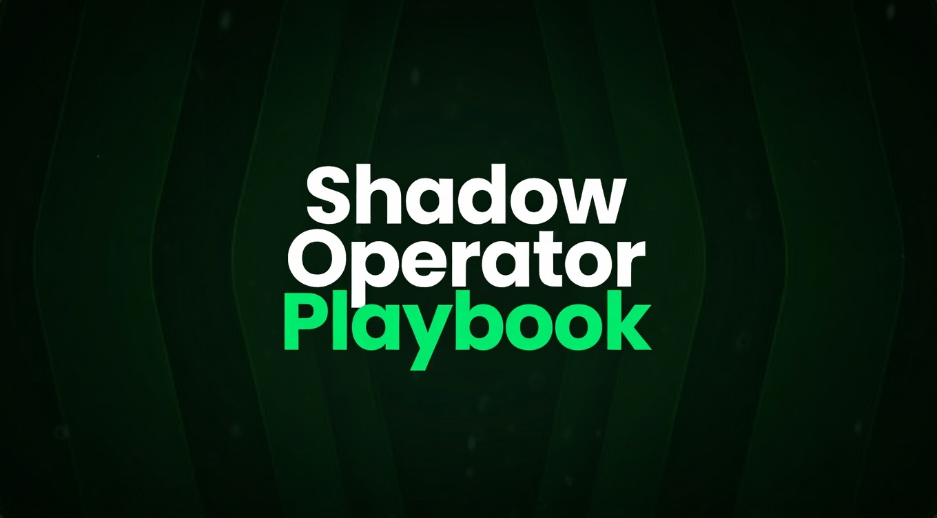 Shadow Operator Playbook (2026