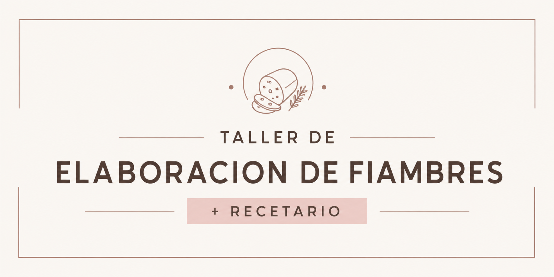 Taller elaboracion de cecinas + recetario incluido