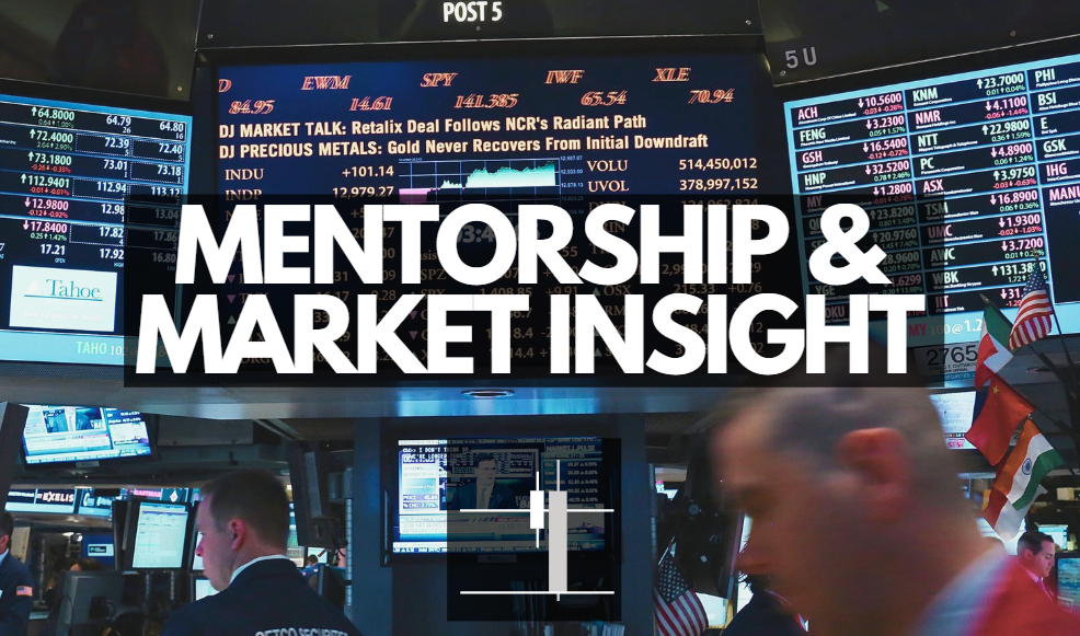 MENTORSHIP & MARKET INSIGHT