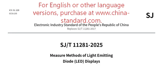 SJ/T 11281-2025 Measure Methods of Light Emitting Diode (LED) Displays