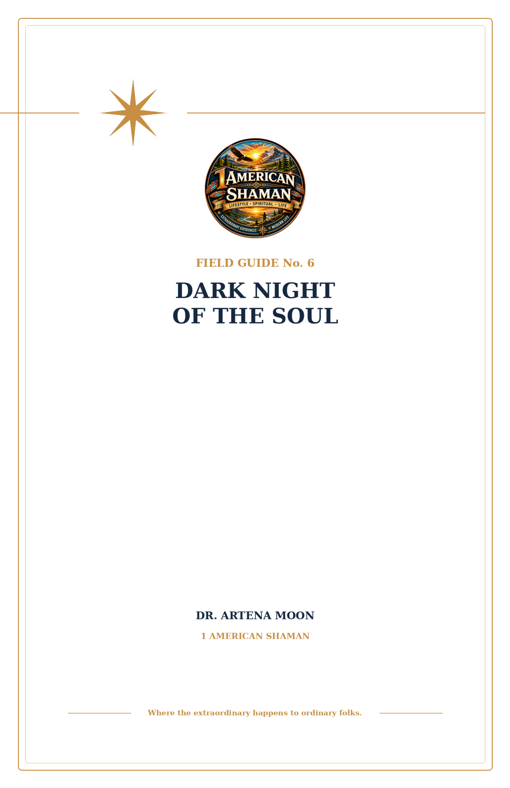Awakening Field Guide No. 6 - Dark Night of the Soul