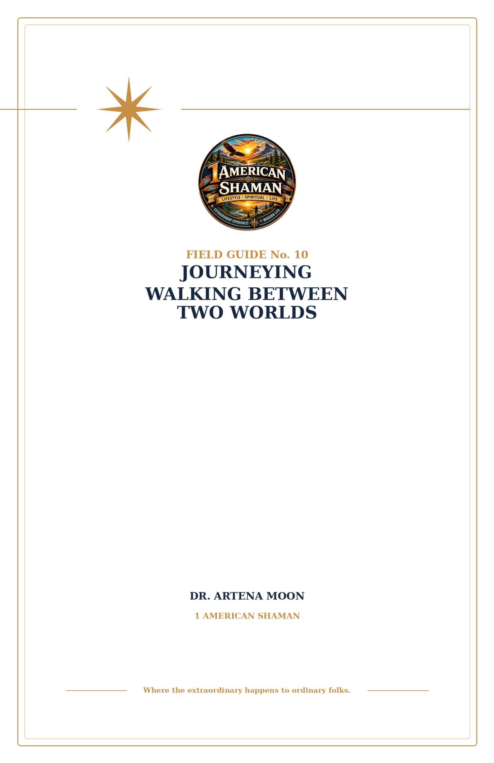 Awakening Field Guide No. 10 - Journeying