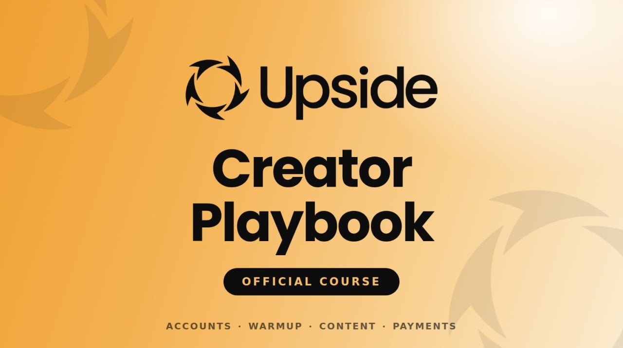Upside creator playbook